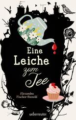 Eine Leiche zum Tee - Erste Liebe und ein pl&ouml;tzlicher Todesfall in einem englischen K&uuml;stenst&auml;dtchen: Cosy Crime von Feinsten, erstmals im Taschenbuch