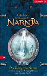 Der K&ouml;nig von Narnia (Die Chroniken von Narnia, Bd. 2)