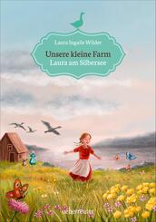 Unsere kleine Farm - Laura am Silbersee (Unsere kleine Farm, Bd. 4)