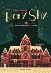 Rory Shy, der sch&uuml;chterne Detektiv (Rory Shy, der sch&uuml;chterne Detektiv, Bd. 1)