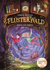 Fl&uuml;sterwald - Durch das Portal der Zeit: Ausgezeichnet mit dem LovelyBooks-Leserpreis 2021: Kategorie Kinderbuch