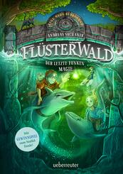 Fl&uuml;sterwald - Eine neue Bedrohung. Der letzte Funken Magie