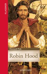 Robin Hood (Klassiker der Weltliteratur in gek&uuml;rzter Fassung, Bd.)