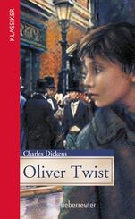 Oliver Twist (Klassiker der Weltliteratur in gek&uuml;rzter Fassung, Bd.)