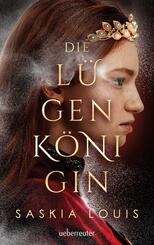 Die L&uuml;genk&ouml;nigin - Mitrei&szlig;ende Fantasy in opulenter Ausstattung: Hardcover mit Leseb&auml;ndchen, als Extra nur in der 1. Auflage: Character Cards