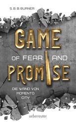 Game of Fear and Promise - Spannungsgeladene Dystopie ab 14 Jahren f&uuml;r alle Fans von "Squid Game" und "Tribute von Panem". Mit spektakul&auml;rer Metallicfolienveredelung auf dem Cover!