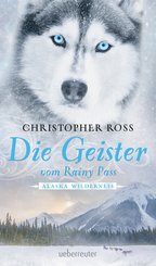 Alaska Wilderness - Die Geister vom Rainy Pass (Bd. 5) (eBook, ePUB)