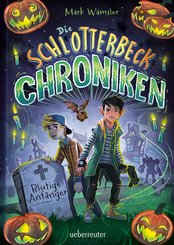 Die Schlotterbeck-Chroniken (eBook, ePUB)