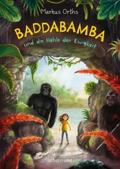 Baddabamba und die Höhle der Ewigkeit (eBook, ePUB)