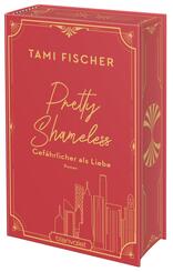 Pretty Shameless - Gef&auml;hrlicher als Liebe