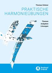 Praktische Harmonie&uuml;bungen -Themen, Aufgaben, L&ouml;sungen-