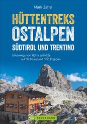 H&uuml;ttentreks Ostalpen - S&uuml;dtirol und Trentino