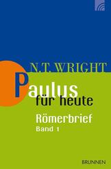 Paulus f&uuml;r heute: Der R&ouml;merbrief.Bd.1