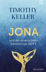 Jona und der unversch&auml;mt barmherzige GOTT