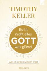 Es ist nicht alles Gott, was gl&auml;nzt