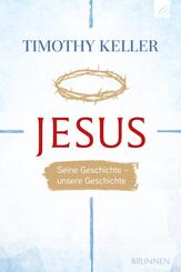 Jesus, Seine Geschichte - unsere Geschichte