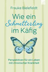 Wie ein Schmetterling im K&auml;fig