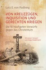 Von Kreuzz&uuml;gen, Inquisition und gerechten Kriegen