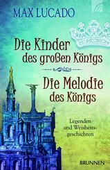 Die Kinder des gro&szlig;en K&ouml;nigs & Die Melodie des K&ouml;nigs