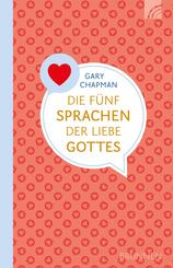 Die f&uuml;nf Sprachen der Liebe Gottes