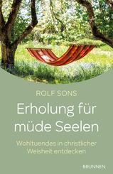 Erholung f&uuml;r m&uuml;de Seelen