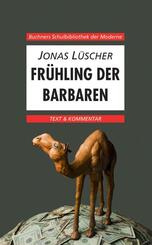 L&uuml;scher, Fr&uuml;hling der Barbaren