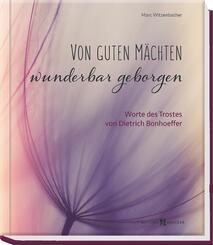 Von guten M&auml;chten wunderbar geborgen