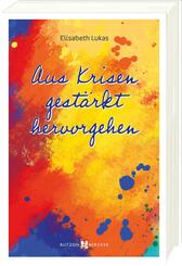 Aus Krisen gest&auml;rkt hervorgehen