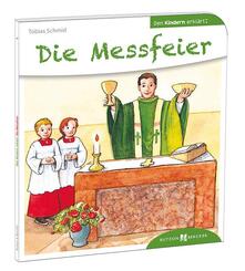 Die Messfeier den Kindern erkl&auml;rt