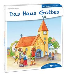 Den Kindern erkl&auml;rt: Das Haus Gottes