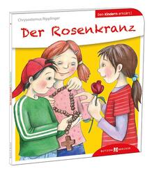 Der Rosenkranz den Kindern erkl&auml;rt