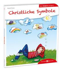 Christliche Symbole den Kindern erkl&auml;rt