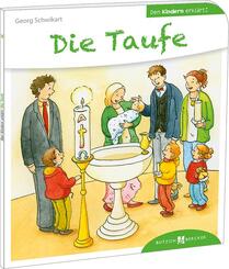 Die Taufe den Kindern erkl&auml;rt