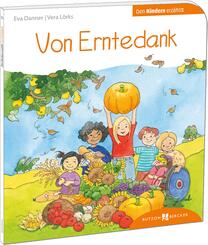 Von Erntedank den Kindern erz&auml;hlt