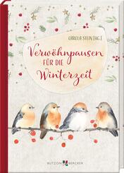 Verw&ouml;hnpausen f&uuml;r die Winterzeit