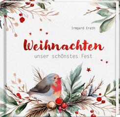 Weihnachten - unser sch&ouml;nstes Fest