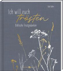 Ich will euch tr&ouml;sten
