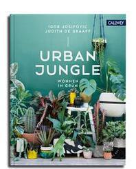 Urban Jungle - Wohnen in Gr&uuml;n
