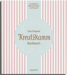 Das Original Kreutzkamm Backbuch