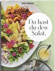 Da hast du den Salat.