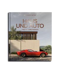 Haus und Auto: Wo Tr&auml;ume parken