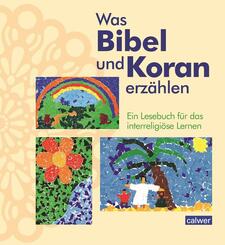Was Bibel und Koran erz&auml;hlen