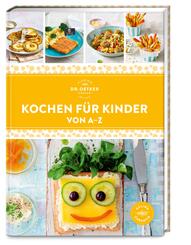 Kochen f&uuml;r Kinder von A-Z