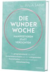 Die Wunderwoche: Manifestieren statt verzichten