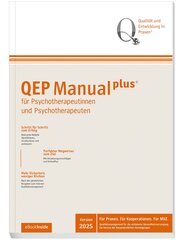 QEP-Manualplus&reg; f&uuml;r Psychotherapeutinnen und Psychotherapeuten, m. 1 Buch, m. 1 Beilage