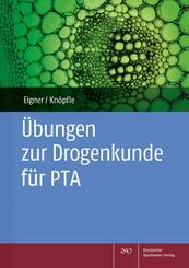 &Uuml;bungen zur Drogenkunde f&uuml;r PTA