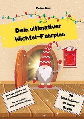 Dein ultimativer Wichtel-Fahrplan