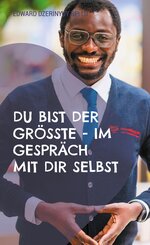 Du bist der Gr&ouml;sste - Im Gespr&auml;ch mit dir selbst