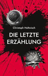 Die letzte Erz&auml;hlung