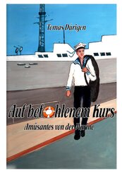 Auf befohlenem Kurs